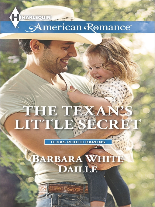 Title details for The Texan's Little Secret by Barbara White Daille - Available